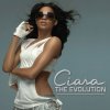 Ciara — Ciara: The Evolution