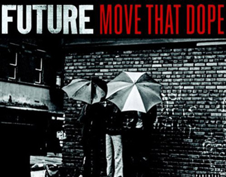 Future — «Move That Dope»