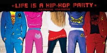 LIFE IS A HIP-HOP PARTY!