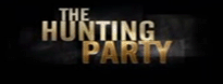 Охота Ханта (The Hunting party) Трейлер.